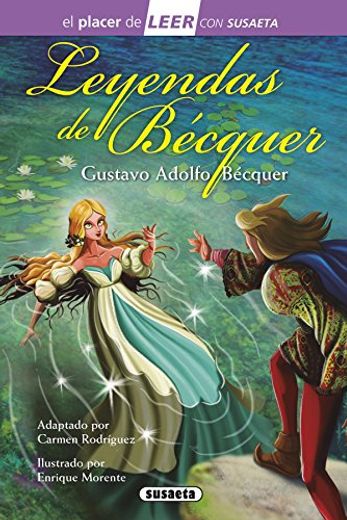 Leyendas de Bécquer (Leer con Susaeta - nivel 4)