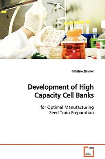 development of high capacity cell banks