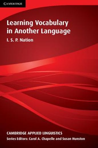 Learning Vocabulary in Another Language (Cambridge Applied Linguistics) 