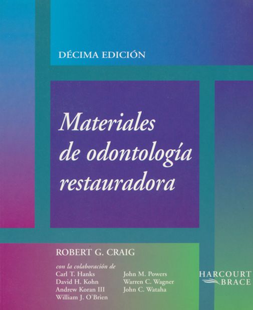 Libro materiales de odontologia restauradora 10e De craig Buscalibre