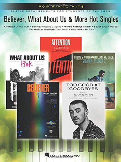 Believer, What About us & More hot Singles: Pop Piano Hits Simple Arrangements for Students of all Ages (en Inglés) portada Believer, What About us & More hot Singles: Pop Piano Hits Simple Arrangements for Students of all Ages (en Inglés)
