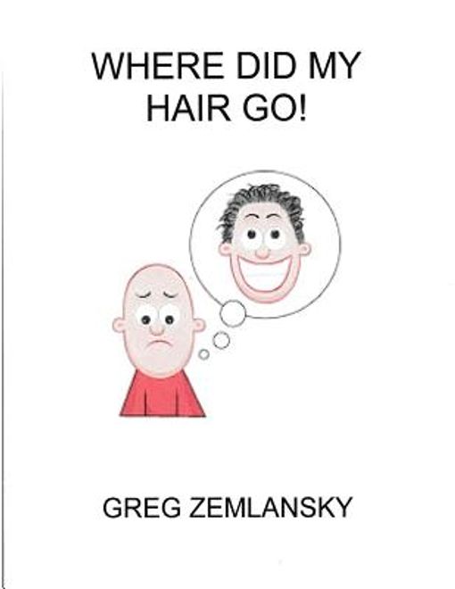 Where Did My Hair Go! (en Inglés) portada Where Did My Hair Go! (en Inglés)