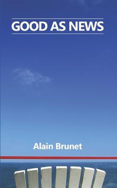 Good as News: A Playful Exploration of the Human Condition via Short Story Musings on Events and Things (en Inglés) portada Good as News: A Playful Exploration of the Human Condition via Short Story Musings on Events and Things (en Inglés)