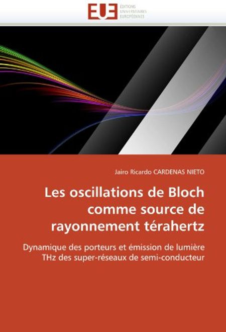Les Oscillations de Bloch Comme Source de Rayonnement Terahertz portada Les Oscillations de Bloch Comme Source de Rayonnement Terahertz
