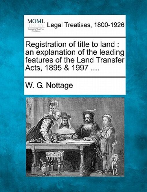 registration of title to land: an explanation of the leading features of the land transfer acts, 1895 & 1997 .... (en Inglés) portada registration of title to land: an explanation of the leading features of the land transfer acts, 1895 & 1997 .... (en Inglés)