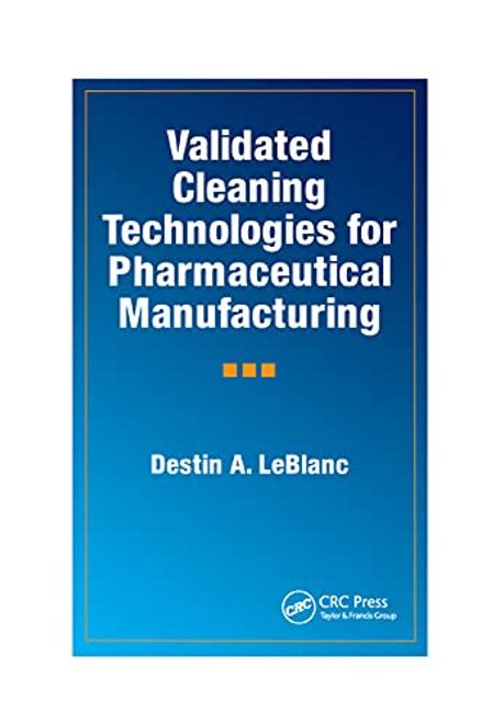 Validated Cleaning Technologies for Pharmaceutical Manufacturing (en Inglés) portada Validated Cleaning Technologies for Pharmaceutical Manufacturing (en Inglés)