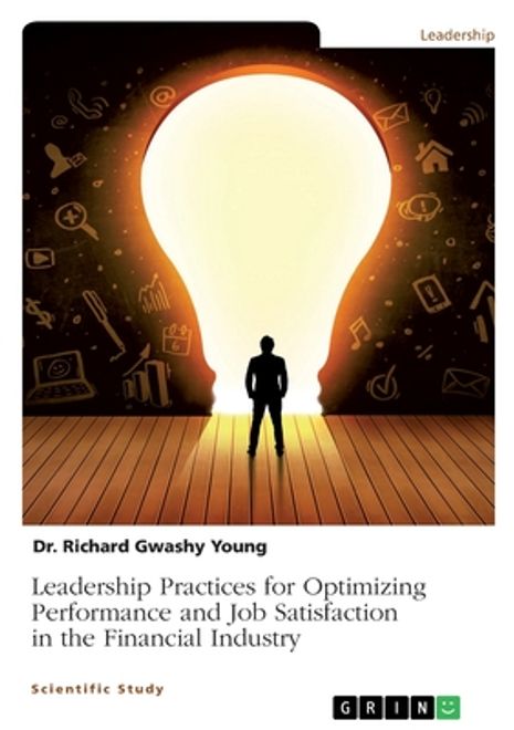 portada Leadership Practices for Optimizing Performance and Job Satisfaction in the Financial Industry (en Inglés)