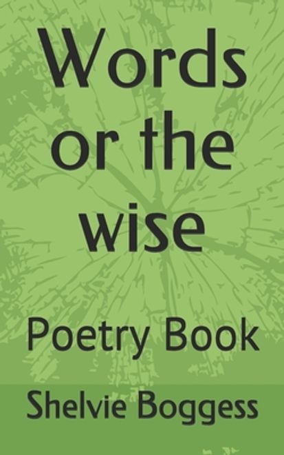 Words or the wise: Poetry Book (en Inglés) portada Words or the wise: Poetry Book (en Inglés)