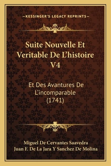portada Suite Nouvelle Et Veritable De L'histoire V4: Et Des Avantures De L'incomparable (1741) (en Francés)