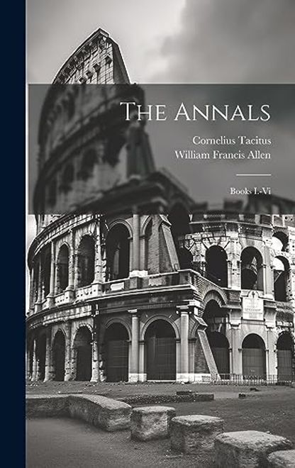 The Annals: Books I. -Vi (en Inglés) portada The Annals: Books I. -Vi (en Inglés)