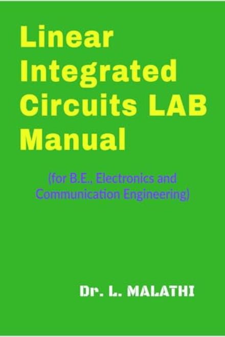 Linear Integrated Circuits Laboratory Manual: (For B. E. , Electronics and Communication Engineering) (en Inglés) portada Linear Integrated Circuits Laboratory Manual: (For B. E. , Electronics and Communication Engineering) (en Inglés)