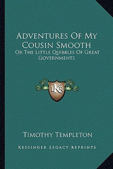 adventures of my cousin smooth: or the little quibbles of great governments portada adventures of my cousin smooth: or the little quibbles of great governments