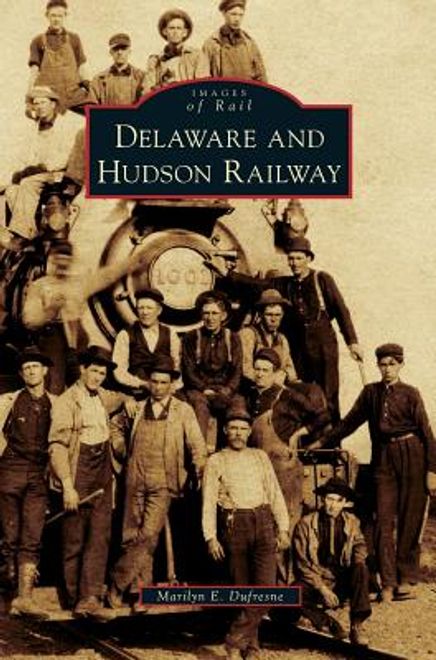 Delaware and Hudson Railway (en Inglés) portada Delaware and Hudson Railway (en Inglés)