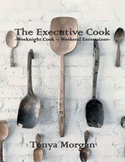 The Executive Cook: Weeknight Cook - Weekend Entertainer (en Inglés) portada The Executive Cook: Weeknight Cook - Weekend Entertainer (en Inglés)