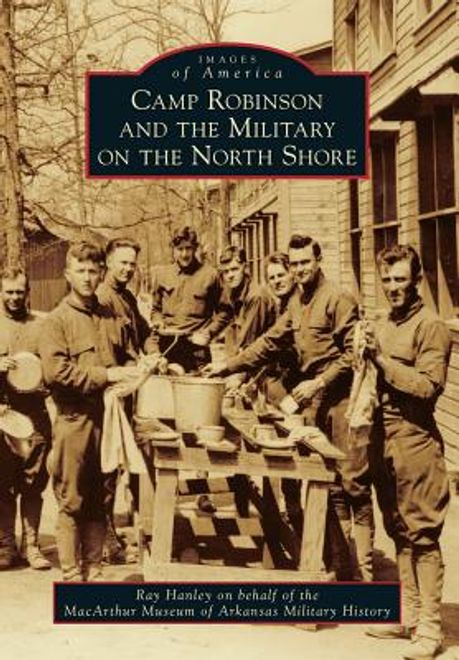 portada Camp Robinson and the Military on the North Shore (en Inglés)
