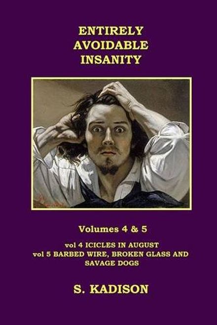 ENTIRELY AVOIDABLE INSANITY VOL 4 & 5 portada ENTIRELY AVOIDABLE INSANITY VOL 4 & 5