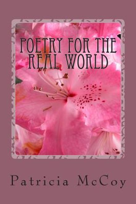portada Poetry For The Real World: Poems Everyone Can Relate To (en Inglés)