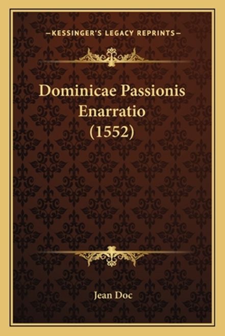 portada Dominicae Passionis Enarratio (1552) (en Latin)