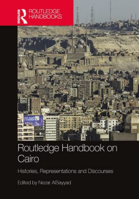 portada Routledge Handbook on Cairo: Histories, Representations and Discourses (en Inglés)
