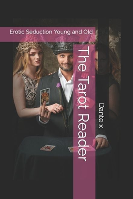 The Tarot Reader: Erotic Seduction Young and Old (en Inglés) portada The Tarot Reader: Erotic Seduction Young and Old (en Inglés)