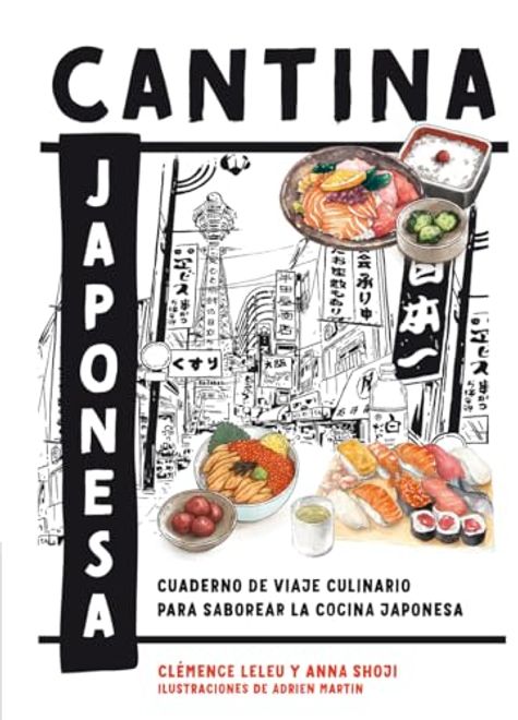 Cantina Japonesa: Cuaderno de Viaje Culinario Para Saborear la Cocina Japonesa portada Cantina Japonesa: Cuaderno de Viaje Culinario Para Saborear la Cocina Japonesa