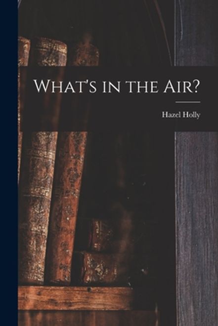 portada What's in the Air? (en Inglés)