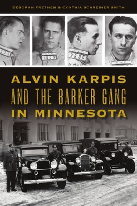 Alvin Karpis and the Barker Gang in Minnesota portada Alvin Karpis and the Barker Gang in Minnesota