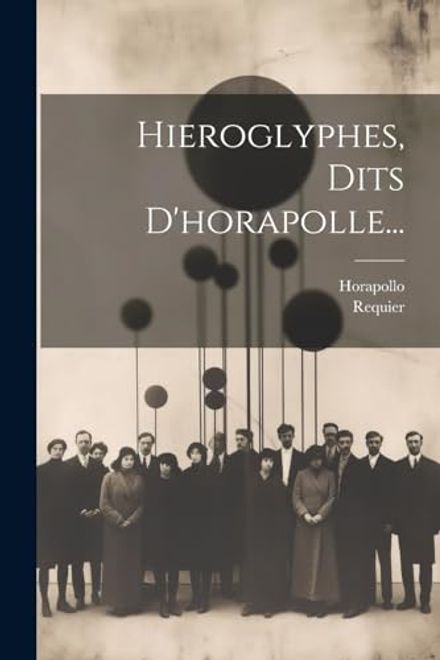 portada Hieroglyphes, Dits D'horapolle. (en Francés)