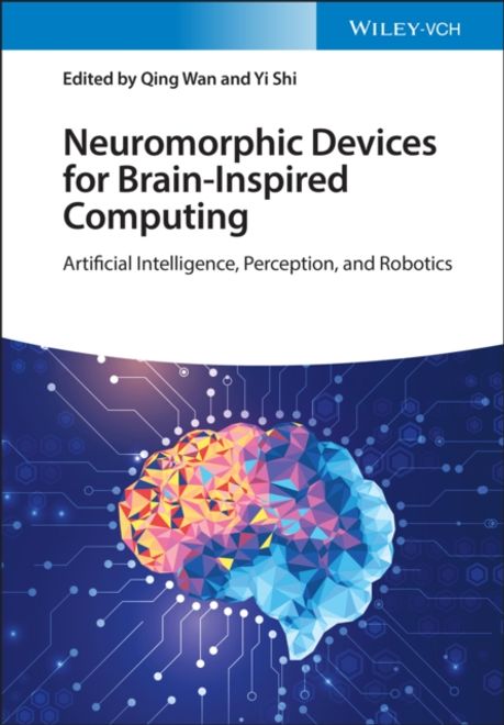 portada Neuromorphic Devices for Brain–Inspired Computing: Artificial Intelligence, Perception and Robotics 
